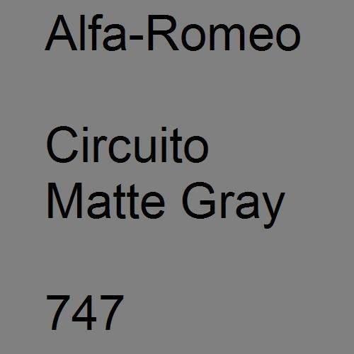 Alfa-Romeo, Circuito Matte Gray, 747.